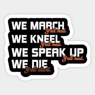 black lives matter Y'all Mad Sticker